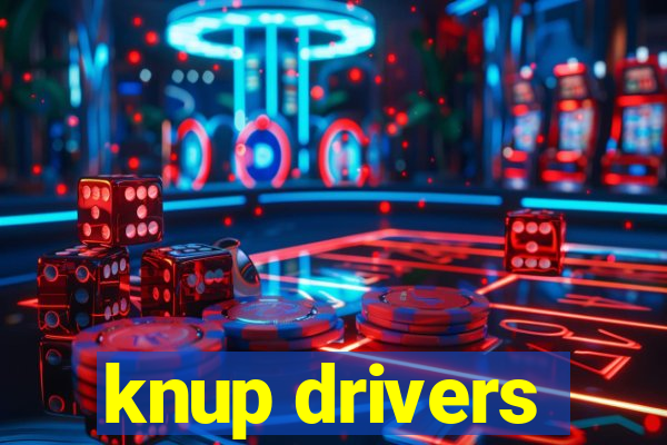 knup drivers